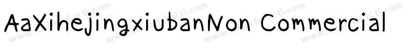 AaXihejingxiubanNon CommercialUse字体转换